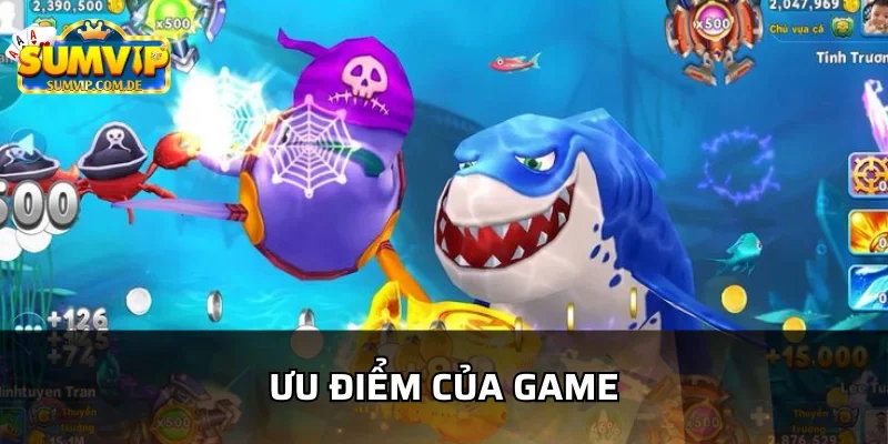 Ưu điểm lớn của game cá mập là có nhiều ưu đãi